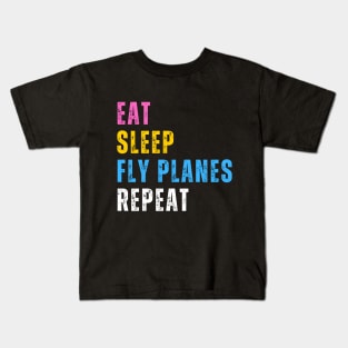 Eat Sleep Fly Planes Repeat - Trendy Airplane Pilot Kids T-Shirt